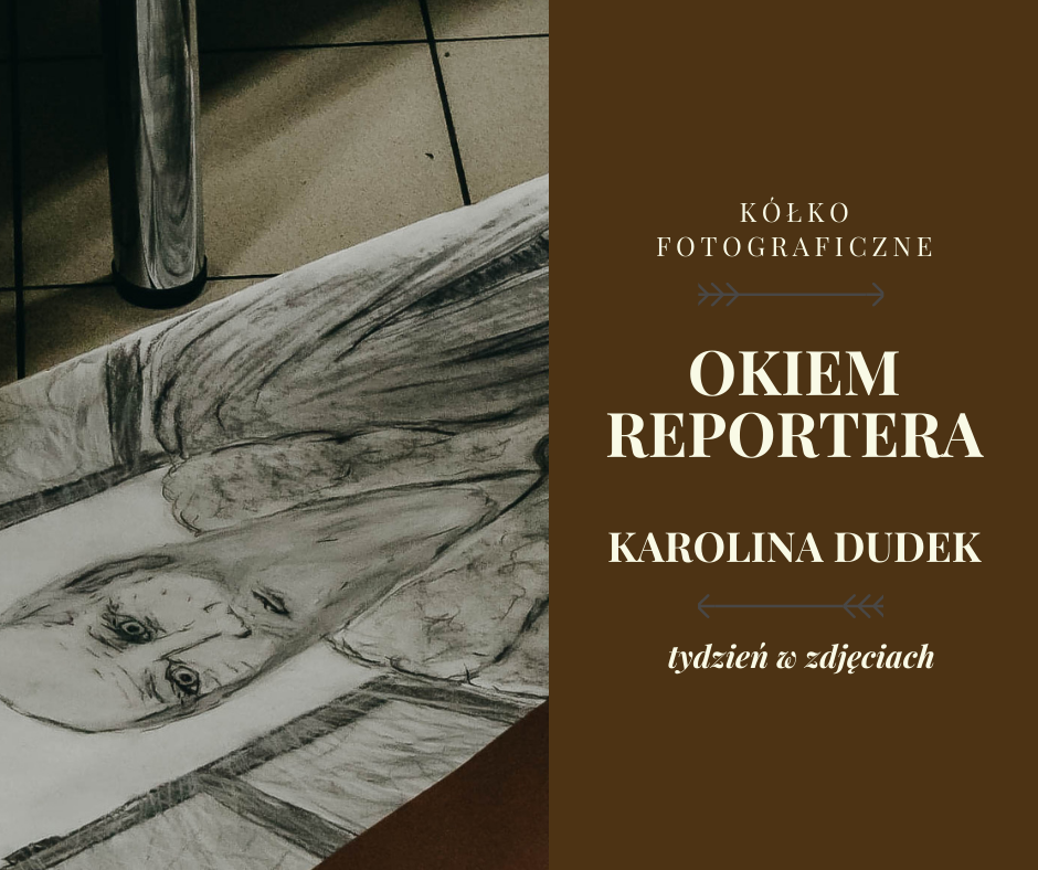 Okiem reportera - tydzień w zdjęciach